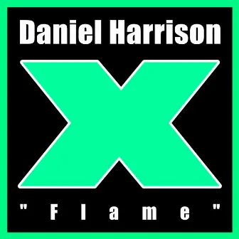 Flame by Daniel Harrison