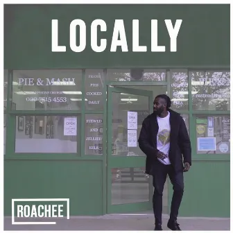 Locally by Roachee