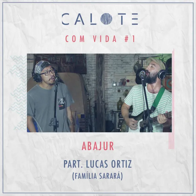 Calote Com Vida #1: Abajur