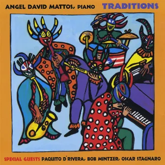 Traditions by Angel David Mattos