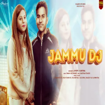 Jammu DJ by Jyoti Katra