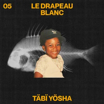 Le drapeau blanc by Täbï Yösha