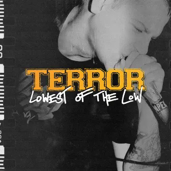 Lowest of the Low by Terror