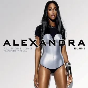 All Night Long (feat. Pitbull) by Alexandra Burke