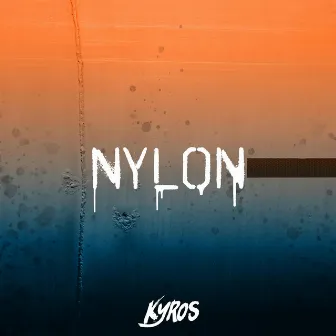 Nylon by Kyros