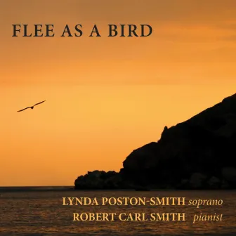 Flee as a Bird (feat. Robert Carl Smith) by Lynda Poston-Smith