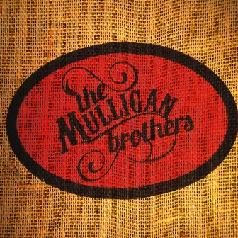 The Mulligan Brothers by The Mulligan Brothers