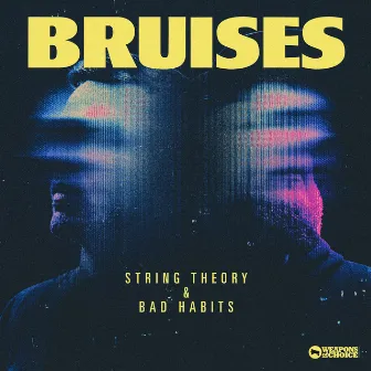 String theory / Bad Habits by Bruises