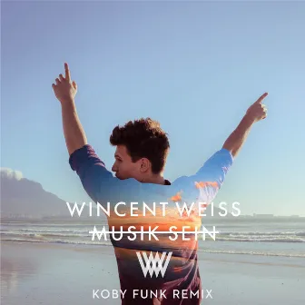 Musik sein (Koby Funk Remix) by Wincent Weiss