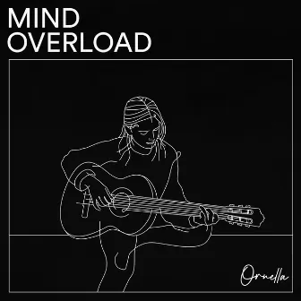 Mind Overload by Ornella