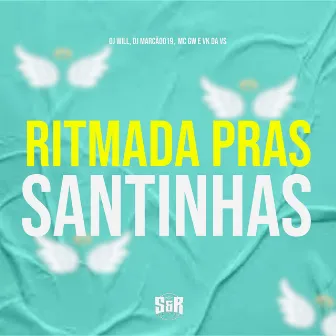 Ritmada Pras Santinhas by DJ Will