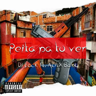 Peita Pa Tu Ver by Di Lock