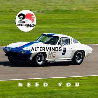 Need You by Alterminds