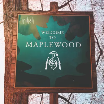 Maplewood by Mihali