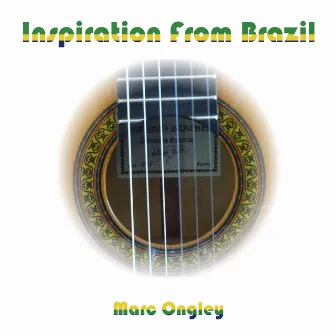 Inspiration from Brazil by Marc Ongley