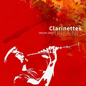 Clarinettes urbaines by Emilien Véret