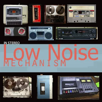 Low Noise Mechanism by Jams Da Boombox