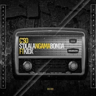 Sidlala Ngama Bonda by C'so