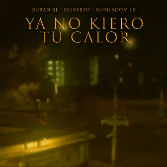 Ya No Kiero Tu Calor by Unknown Artist