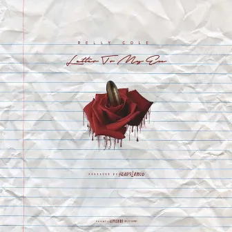 Letter to my Ex (Prod. By Heavy LaMud) by Relly Cole