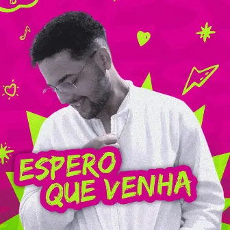 Espero que venha by K4esse