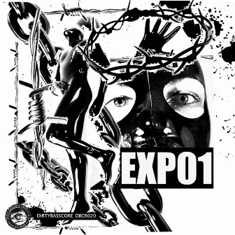 EXP01 by Dirty Basscore