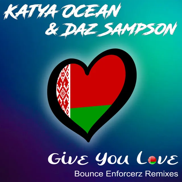 Give You Love - Bounce Enforcerz Edit