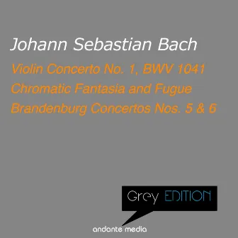 Grey Edition - Bach: Violin Concerto No. 1, BWV 1041 & Brandenburg Concertos Nos. 5, 6 by Christiane Jaccottet