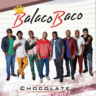 Chocolate by Grupo BalacoBaco