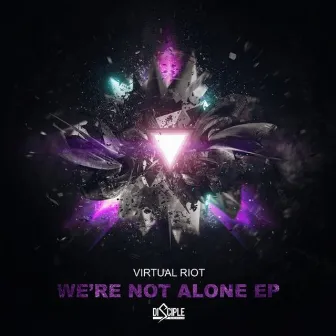 We're Not Alone EP by Virtual Riot