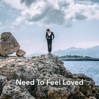 Need to Feel Loved by Emil Landman