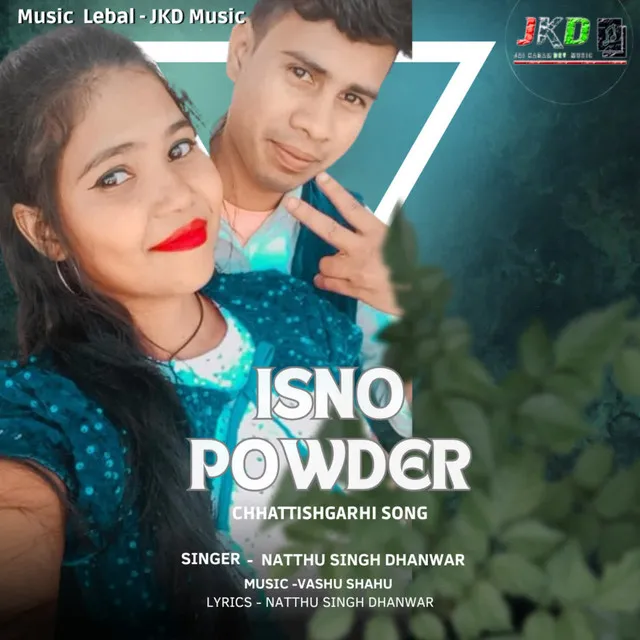 ISNO POWDER CHHATTISGARHI SONG