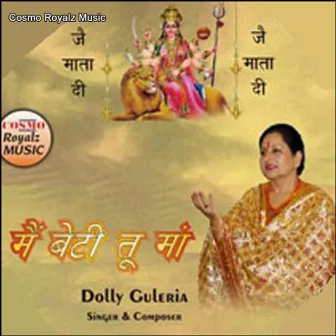 Main Beti Tu Maa by Dolly Guleria