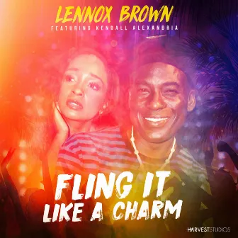 Fling It Like a Charm by Lennox Brown