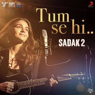 Tum Se Hi (Reprise) (feat. Alia Bhatt) [From 