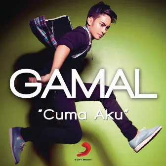 Cuma Aku by gamaliél