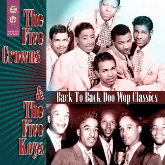 Back To Back Doo Wop Classics by The Five Crowns