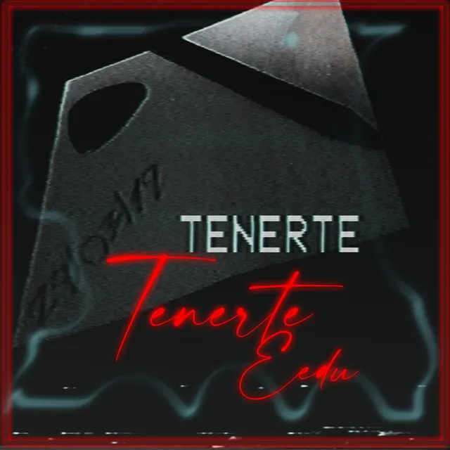 Tenerte