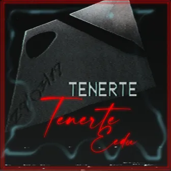 Tenerte by EEDU