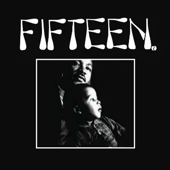 Fifteen - EP (2017 Remaster) by Fifteen