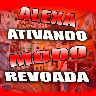 ALEXA ATIVANDO MODO REVOADA VS VUCADÃO by DJ Elyce