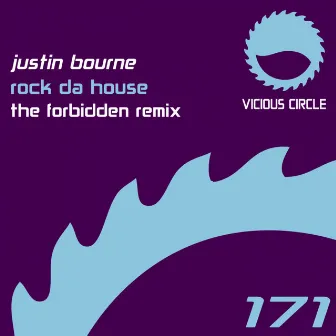 Rock Da House (The Forbidden Remix) by Justin Bourne