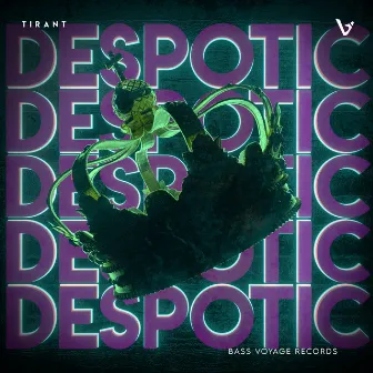 Despotic by Tirant