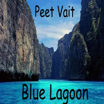 Blue Lagoon by Peet Vait