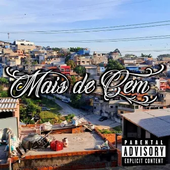 Mais de Cem by MC CH DA LESTE