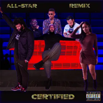 Certified (All-Star Remix) by TraiShaun