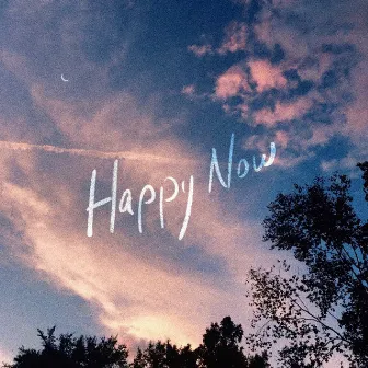 Happy Now by Joel Blackmon