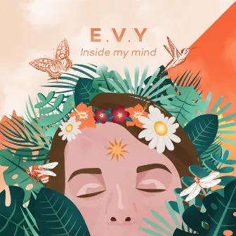 Inside My Mind by E.V.Y