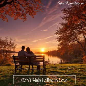 Can't Help Falling in Love by Iiro Komulainen