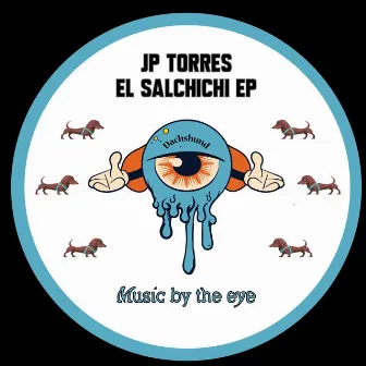 El Salchichi EP by JP Torres